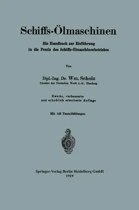 Scholz | Schiffs-Ölmaschinen | Buch | 978-3-662-42088-1 | www.sack.de