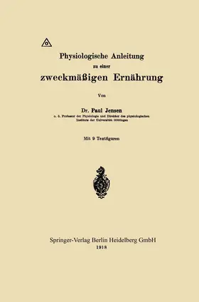 Jensen |  Physiologische Anleitung zu einer zweckmäßigen Ernährung | Buch |  Sack Fachmedien