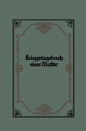 Wehner |  Kriegstagebuch einer Mutter | Buch |  Sack Fachmedien