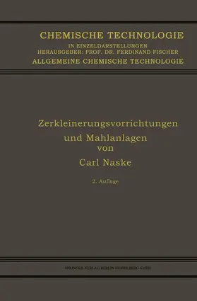Naske |  Zerkleinerungsvorrichtungen und Mahlanlagen | Buch |  Sack Fachmedien