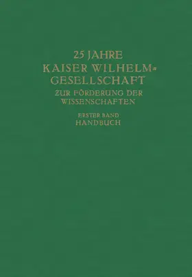 Planck |  25 Jahre Kaiser Wilhelm-Gesellschaft zur Förderung der Wissenschaften | Buch |  Sack Fachmedien