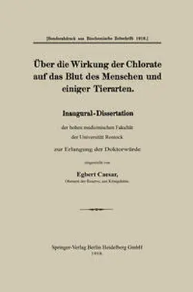 Caesar |  Über die Wirkung der Chlorate auf das Blut des Menschen und einiger Tierarten | eBook | Sack Fachmedien