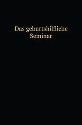 Liepmann |  Das Geburtshilfliche Seminar | eBook | Sack Fachmedien