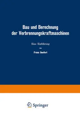 Seufert |  Bau und Berechnung der Verbrennungskraftmaschinen | eBook | Sack Fachmedien