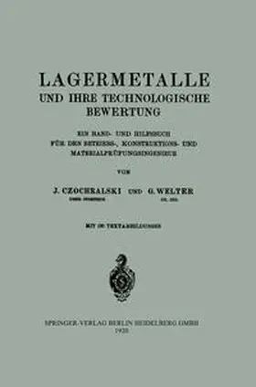 Czochralski / Welter |  Lagermetalle und Ihre Technologische Bewertung | eBook | Sack Fachmedien