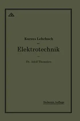 Thomälen |  Kurzes Lehrbuch der Elektrotechnik | eBook | Sack Fachmedien