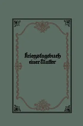 Wehner |  Kriegstagebuch einer Mutter | eBook | Sack Fachmedien