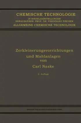 Naske |  Zerkleinerungsvorrichtungen und Mahlanlagen | eBook | Sack Fachmedien