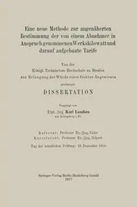 Laudien |  Eine neue Methode zur angenäherten Bestimmung der von einem Abnehmer in Anspruch genommenen Werkskilowatt und darauf aufgebaute Tarife | eBook | Sack Fachmedien