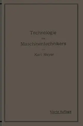 Meyer |  Die Technologie des Maschinentechnikers | eBook | Sack Fachmedien
