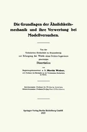Weber |  Die Grundlagen der Ähnlichkeitsmechanik und ihre Verwertung bei Modellversuchen | eBook | Sack Fachmedien