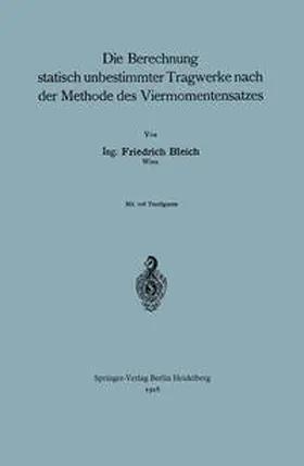 Bleich |  Die Berechnung statisch unbestimmter Tragwerke nach der Methode des Viermomentensatzes | eBook | Sack Fachmedien