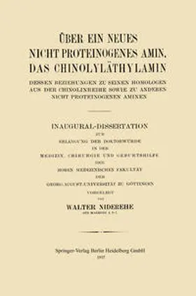 Niderehe |  Über ein neues nicht proteinogenes Amin, das Chinolyläthylamin, dessen Beziehungen zu seinen Homologen aus der Chinolinreihe sowie zu anderen nicht proteinogenen Aminen | eBook | Sack Fachmedien