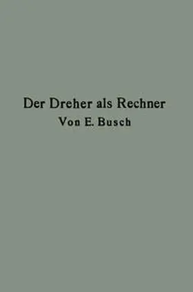 Busch |  Der Dreher als Rechner | eBook | Sack Fachmedien