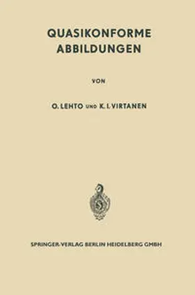 Lehto / Virtanen |  Quasikonforme Abbildungen | eBook | Sack Fachmedien