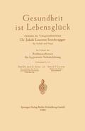 Sonderegger / Lorentz / Adam |  Gesundheit ist Lebensglück | Buch |  Sack Fachmedien