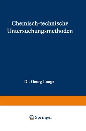 Lunge / Berl |  Chemisch-technische Untersuchungsmethoden | Buch |  Sack Fachmedien