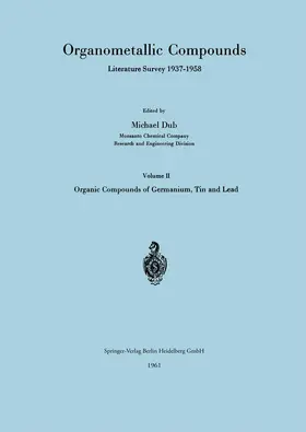Dub |  Organometallic Compounds Literature Survey 1937-1958 | Buch |  Sack Fachmedien