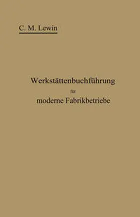 Lewin |  Werkstättenbuchführung für moderne Fabrikbetriebe | eBook | Sack Fachmedien