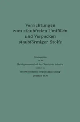  Vorrichtungen zum staubfreien Umfüllen und Verpacken staubförmiger Stoffe | eBook | Sack Fachmedien