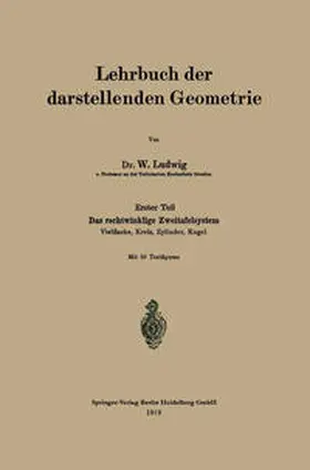Ludwig |  Lehrbuch der darstellenden Geometrie | eBook | Sack Fachmedien