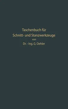 Oehler |  Taschenbuch für Schnitt- und Stanzwerkzeuge und dafür bewährte Böhler-Werkzeugstähle | eBook | Sack Fachmedien