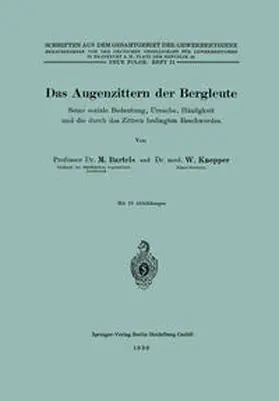 Bartels / Knepper |  Das Augenzittern der Bergleute | eBook | Sack Fachmedien