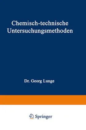 Lunge / Berl |  Chemisch-technische Untersuchungsmethoden | eBook | Sack Fachmedien