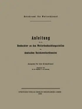  Anleitung für die Beobachter an den Wetterbeobachtungsstellen des deutschen Reichswetterdienstes | eBook | Sack Fachmedien