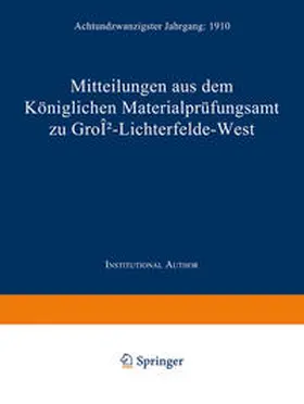 Koniglich-Aufsichts-Kommission |  Mitteilungen aus dem Königlichen Materialprüfungsamt zu Groß-Lichterfelde West | eBook | Sack Fachmedien