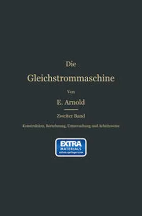 Arnold |  Konstruktion, Berechnung, Untersuchung und Arbeitsweise der Gleichstrommaschine | eBook | Sack Fachmedien