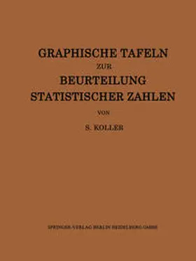 Koller |  Graphische Tafeln zur Beurteilung statistischer Zahlen | eBook | Sack Fachmedien