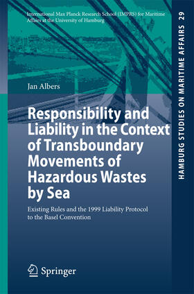 Albers |  Responsibility and Liability in the Context of Transboundary Movements of Hazardous Wastes by Sea | eBook | Sack Fachmedien