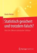 Härtler |  Statistisch gesichert und trotzdem falsch? | Buch |  Sack Fachmedien
