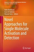 Benfenati / Torre / Di Fabrizio |  Novel Approaches for Single Molecule Activation and Detection | Buch |  Sack Fachmedien