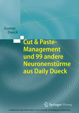 Dueck |  Cut & Paste-Management und 99 andere Neuronenstürme aus Daily Dueck | eBook | Sack Fachmedien