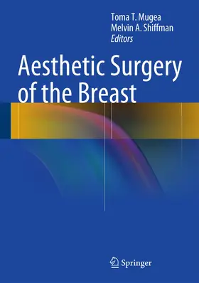 Mugea / Shiffman | Aesthetic Surgery of the Breast | Buch | 978-3-662-43406-2 | www.sack.de
