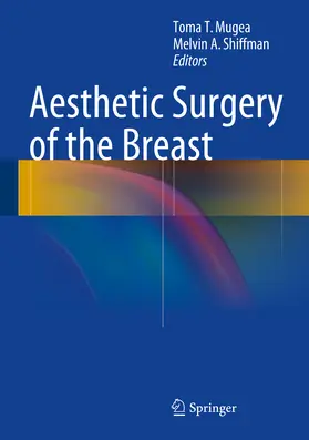 Mugea / Shiffman |  Aesthetic Surgery of the Breast | eBook | Sack Fachmedien