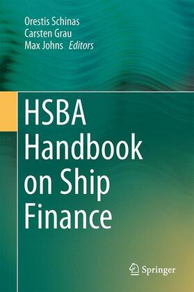 Schinas / Johns / Grau | HSBA Handbook on Ship Finance | Buch | 978-3-662-43409-3 | sack.de