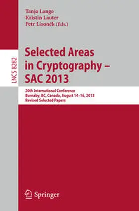 Lange / Lauter / Lisonek |  Selected Areas in Cryptography -- SAC 2013 | eBook | Sack Fachmedien