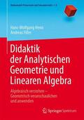 Henn / Filler |  Didaktik der Analytischen Geometrie und Linearen Algebra | Buch |  Sack Fachmedien