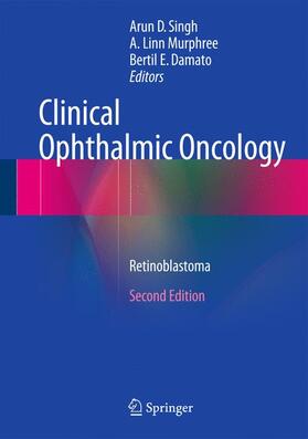 Singh / Murphree / Damato | Clinical Ophthalmic Oncology | Buch | 978-3-662-43450-5 | sack.de