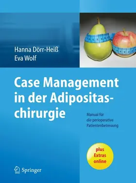 Dörr-Heiß / Wolf | Case Management in der Adipositaschirurgie | E-Book | sack.de