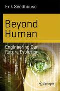 Seedhouse |  Beyond Human | Buch |  Sack Fachmedien