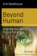 Seedhouse |  Beyond Human | eBook | Sack Fachmedien