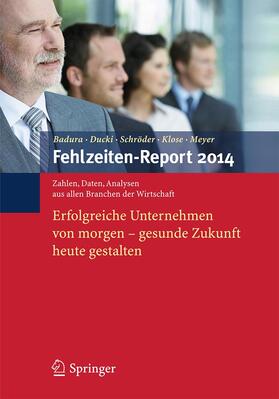 Badura / Ducki / Meyer |  Fehlzeiten-Report 2014 | Buch |  Sack Fachmedien