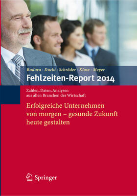 Badura / Ducki / Schröder |  Fehlzeiten-Report 2014 | eBook | Sack Fachmedien