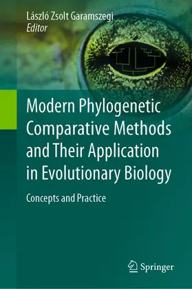 Garamszegi |  Modern Phylogenetic Comparative Methods and Their Application in Evolutionary Biology | Buch |  Sack Fachmedien
