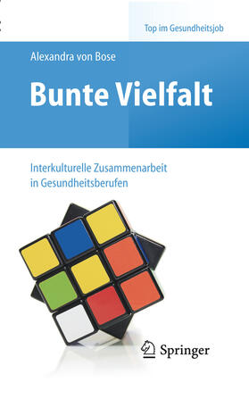 Bose | Bunte Vielfalt - Interkulturelle Zusammenarbeit in Gesundheitsberufen | E-Book | sack.de