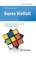 Bose |  Bunte Vielfalt - Interkulturelle Zusammenarbeit in Gesundheitsberufen | eBook | Sack Fachmedien